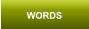 WORDS