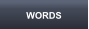 WORDS