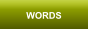 WORDS