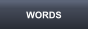 WORDS