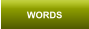 WORDS