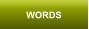 WORDS