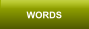 WORDS