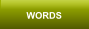 WORDS